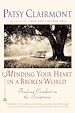 Télécharger le livre :  Mending Your Heart in a Broken World