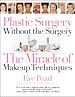 Télécharger le livre :  Plastic Surgery Without the Surgery
