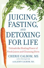 Download this eBook Juicing, Fasting, and Detoxing for Life