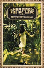 Télécharger le livre :  The Disappearance of Irene Dos Santos
