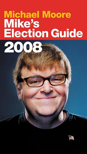 Téléchargez le livre :  Mike's Election Guide