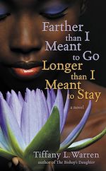 Télécharger le livre :  Farther Than I Meant To Go, Longer Than I Meant To Stay