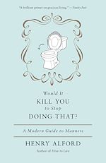 Télécharger le livre :  Would It Kill You to Stop Doing That