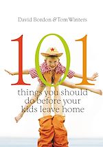 Download this eBook 101 Things You Should Do Before Your Kids Leave Home