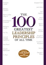 Download this eBook The 100 Greatest Leadership Principles of All Time