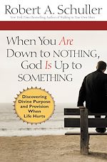 Télécharger le livre :  When You Are Down to Nothing, God Is Up to Something
