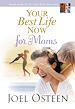 Télécharger le livre :  Your Best Life Now for Moms
