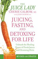 Télécharger le livre :  Juicing, Fasting, and Detoxing for Life