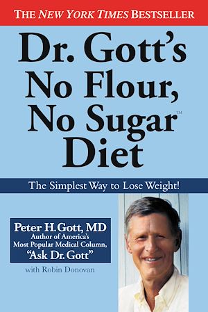 Téléchargez le livre :  Dr. Gott's No Flour, No Sugar(TM) Diet