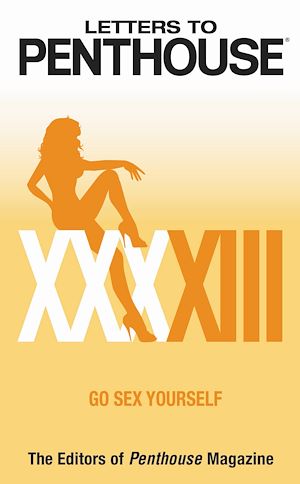 Téléchargez le livre :  Letters to Penthouse XXXXIII