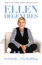 Télécharger le livre :  Seriously...I'm Kidding