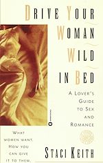 Télécharger le livre :  Drive Your Women Wild in Bed