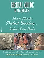 Télécharger le livre :  Bridal Guide (R) Magazine's How to Plan the Perfect Wedding...Without Going Broke