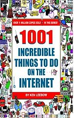 Télécharger le livre :  1001 Incredible Things to Do on the Internet