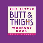 Télécharger le livre :  The Little Butt & Thighs Workout Book