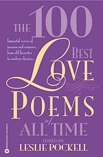Télécharger le livre :  The 100 Best Love Poems of All Time