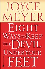 Télécharger le livre :  Eight Ways to Keep the Devil Under Your Feet