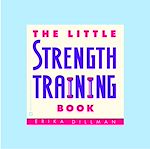 Télécharger le livre :  The Little Strength Training Book