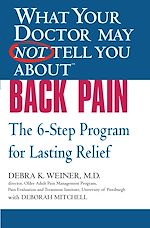 Download this eBook WHAT YOUR DOCTOR MAY NOT TELL YOU ABOUT (TM): BACK PAIN