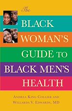 Télécharger le livre :  The Black Woman's Guide to Black Men's Health