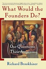 Télécharger le livre :  What Would the Founders Do?