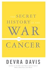 Download this eBook The Secret History of the War on Cancer