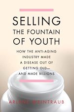 Télécharger le livre :  Selling the Fountain of Youth