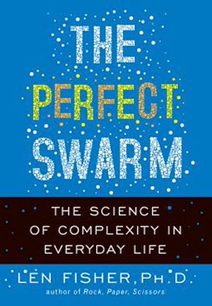 Téléchargez le livre :  The Perfect Swarm