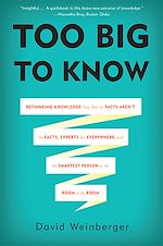 Télécharger le livre :  Too Big to Know