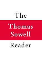 Télécharger le livre :  The Thomas Sowell Reader