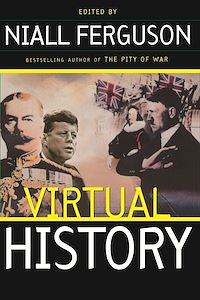 Téléchargez le livre :  Virtual History: Alternatives And Counterfactuals