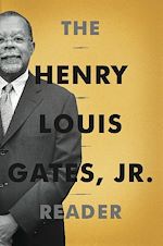 Download this eBook The Henry Louis Gates, Jr. Reader