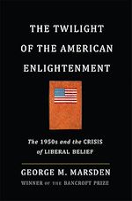 Download this eBook The Twilight of the American Enlightenment