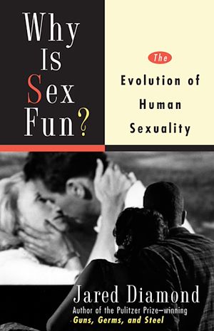 Téléchargez le livre :  Why Is Sex Fun?