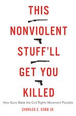 Download this eBook This Nonviolent Stuff'll Get You Killed