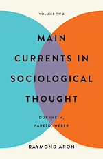 Télécharger le livre :  Main Currents in Sociological Thought: Volume One