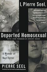 Télécharger le livre :  I, Pierre Seel, Deported Homosexual
