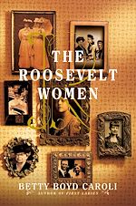 Télécharger le livre :  The Roosevelt Women
