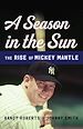 Télécharger le livre :  A Season in the Sun