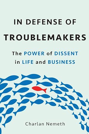 Téléchargez le livre :  In Defense of Troublemakers