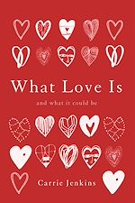 Télécharger le livre :  What Love Is