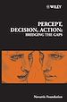 Télécharger le livre :  Percept, Decision, Action