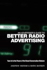Télécharger le livre :  An Advertiser's Guide to Better Radio Advertising