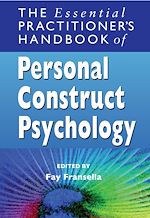 Télécharger le livre :  The Essential Practitioner's Handbook of Personal Construct Psychology