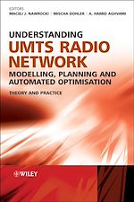Télécharger le livre :  Understanding UMTS Radio Network Modelling, Planning and Automated Optimisation