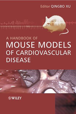 Téléchargez le livre :  A Handbook of Mouse Models of Cardiovascular Disease