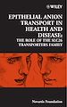 Télécharger le livre :  Epithelial Anion Transport in Health and Disease