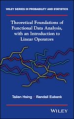 Télécharger le livre :  Theoretical Foundations of Functional Data Analysis, with an Introduction to Linear Operators