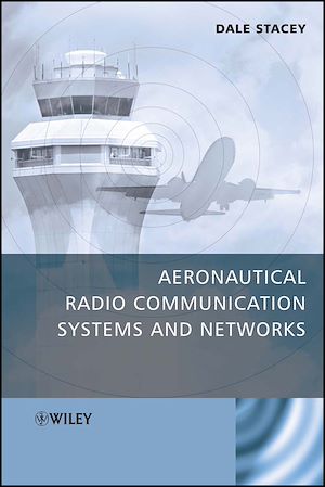 Téléchargez le livre :  Aeronautical Radio Communication Systems and Networks