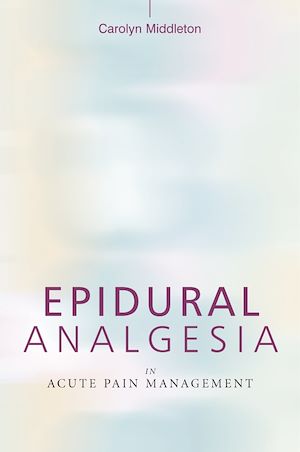 Téléchargez le livre :  Epidural Analgesia in Acute Pain Management